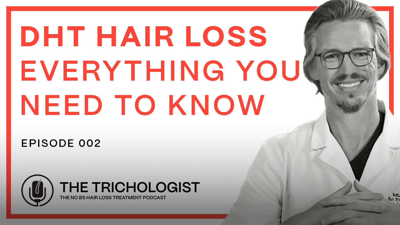 Cover art for episode 2: DHT Related Hair Loss - Everything You Need to Know | The Trichologist Podcast 002